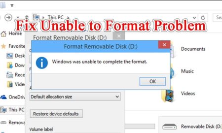 How to Fix “Windows was unable to complete the format” Error
